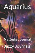 Aquarius: My Zodiac Journal