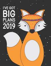 I've Got Big Plans: Large Horizontal 12 Month Motivational Calendar Diary Planner for 2019 (Monday Start with UK Holidays)