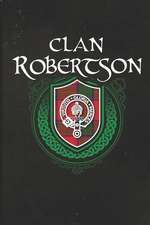 Clan Robertson: Scottish Tartan Family Crest - Blank Lined Journal with Soft Matte Cover