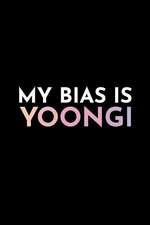 My Bias Is Yoongi: Blank Lined Journal