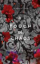 A Touch of Chaos: A Dark and Enthralling Reimagining of the Hades and Persephone Myth