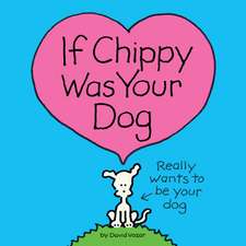 If Chippy Was Your Dog