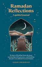 Ramadan Reflections: A Guided Journal