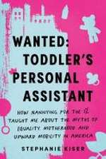 Wanted: Toddler's Personal Assistant