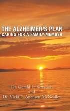 The Alzheimer's Plan: Caring for a Family Member