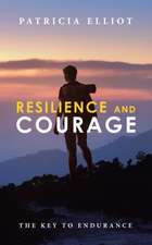 Resilience and Courage