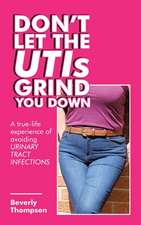 Don't Let the Utis Grind You Down