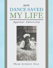 How Dance Saved My Life