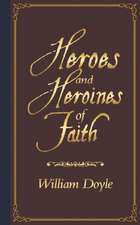 Heroes and Heroines of Faith