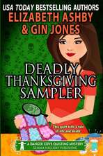 Deadly Thanksgiving Sampler: A Danger Cove Quilting Mystery