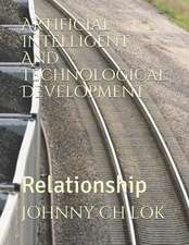 Artificial Intelligent and Technological Development: Relationship