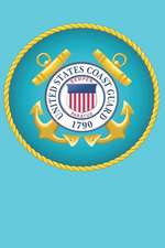 United States Coast Guard: A Blank Journal to Help Keep Your Memories Organized