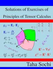 Solutions of Exercises of Principles of Tensor Calculus