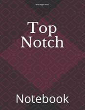 Top Notch: Notebook