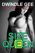 Size Queen: Transsexual, Well-Endowed