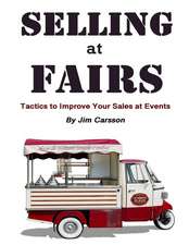 Selling at Fairs: Tactics to Improve Your Sales at Events