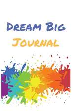 Dream Big Journal