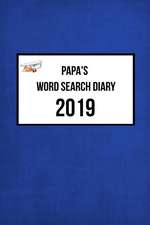 Papa's Word Search Diary 2019: Week to View with Space for Reminders and Notes Plus Weekly Word Search Puzzle