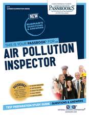 Air Pollution Inspector (C-11): Passbooks Study Guide Volume 11