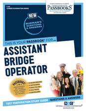 Assistant Bridge Operator (C-26): Passbooks Study Guide Volume 26