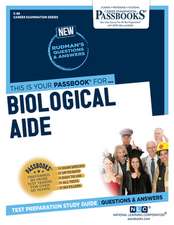 Biological Aide (C-86): Passbooks Study Guide Volume 86