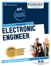 Electronic Engineer (C-226): Passbooks Study Guide Volume 226