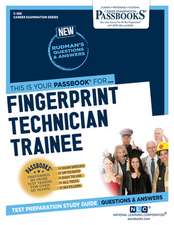 Fingerprint Technician Trainee (C-286): Passbooks Study Guide Volume 286