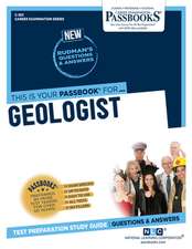 Geologist (C-301): Passbooks Study Guide Volume 301