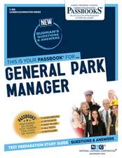 General Park Manager (C-386): Passbooks Study Guide Volume 386