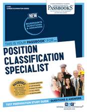 Position Classification Specialist (C-601): Passbooks Study Guide Volume 601