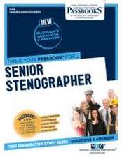 Senior Stenographer (C-726): Passbooks Study Guide Volume 726