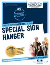 Special Sign Hanger (C-751): Passbooks Study Guide Volume 751