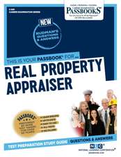 Real Property Appraiser (C-841): Passbooks Study Guide Volume 841