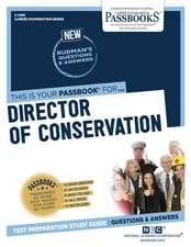 Director of Conservation (C-1296): Passbooks Study Guide Volume 1296