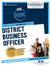 District Business Officer (C-1726): Passbooks Study Guide Volume 1726