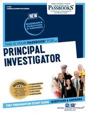 Principal Investigator (C-1791): Passbooks Study Guide Volume 1791