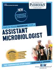 Assistant Microbiologist (C-1811): Passbooks Study Guide Volume 1811