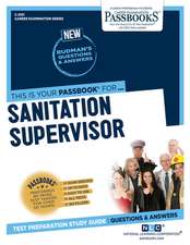 Sanitation Supervisor (C-2151): Passbooks Study Guide Volume 2151