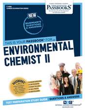 Environmental Chemist II (C-2986): Passbooks Study Guide Volume 2986