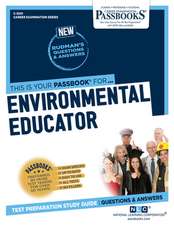 Environmental Educator (C-3241): Passbooks Study Guide Volume 3241