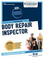 Body Repair Inspector (C-3281): Passbooks Study Guide Volume 3281