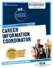 Career Information Coordinator (C-3576): Passbooks Study Guide Volume 3576