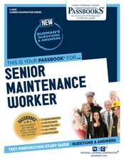 Senior Maintenance Worker (C-4081): Passbooks Study Guide Volume 4081