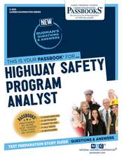 Highway Safety Program Analyst (C-4531): Passbooks Study Guide Volume 4531