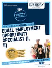 Equal Employment Opportunity Specialist (I, II) (C-4646): Passbooks Study Guide Volume 4646