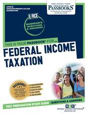 Federal Income Taxation (Rce-16): Passbooks Study Guide Volume 16