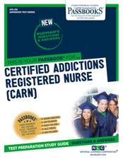 Certified Addictions Registered Nurse (Carn) (Ats-136)