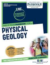 Physical Geology (Rce-56): Passbooks Study Guide Volume 56