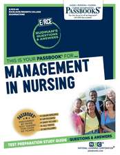 Management in Nursing (Rce-66): Passbooks Study Guide Volume 66