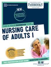 National Learning Corporation: Nursing Care of Adults I (Cn-